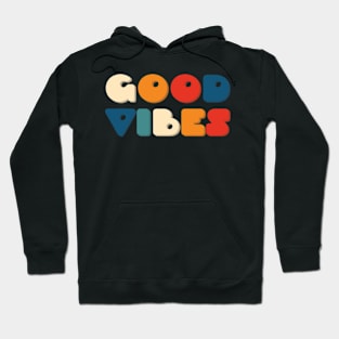 Good Vibes Hoodie